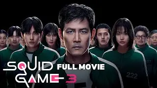 Squid Game Season 3 Full Movie [2026] | The Deadly Games Return | Review & Facts