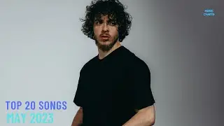 Top 20 Songs: May 2023 (05/13/2023) I Best Billboard Music Chart Hits
