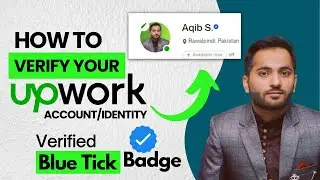 How to Verify Upwork Account in 2023 | Get Verified Blue Tick Badge on Upwork | Upwork