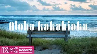 Hawaiian Music for a Peaceful Morning – Relax and Focus with Soothing Island Sounds