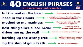 40 Interesting ENGLISH PHRASES that NATIVE SPEAKERS USE