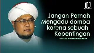 Jangan Pernah mengadu domba untuk kepentingan (Alm. KHR Achmad Fawaid As'ad)