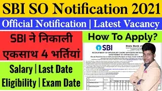 SBI SO Notification 2021 | SBI Specialist Officer 2021 Recruitment | Salary | Exam Date, Eligibility