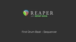 First Drum Beat in REAPER - Sequencer