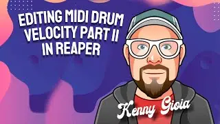 Editing MIDI Drum Velocity - Part II in REAPER