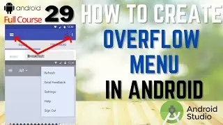 How to create Overflow Menu in Android Studio | Create Options Overflow menu in Android #29