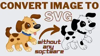 How to convert image into SVG | convert picture to SVG | Convert JPG to SVG | Without Any Software