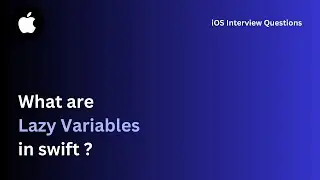 Lazy Variables in Swift | Learn iOS Interview Questions in Hindi 2024