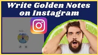 How to Get Gold Notes on Instagram | Write Golden Color Instagram Notes (2024)