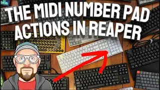 The MIDI Number Pad Actions in REAPER