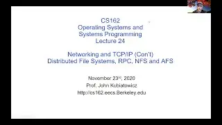 CS162 Lecture 24: Networking and TCP/IP (Con't), RPC, Distributed File Systems
