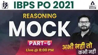 IBPS PO 2021 | Reasoning | Mock Paper #6