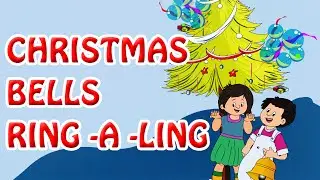 Christmas Bells Ring -A -Ling | English Nursery Rhymes