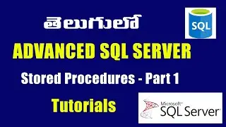 SQL Server Stored Procedures Turorials in Telugu  Part 1