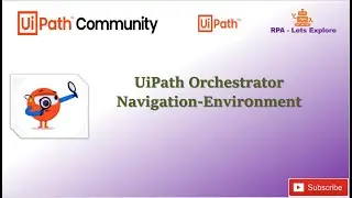 UIPath - Orchestrator -Environment