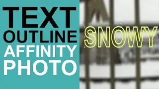 Affinity Photo Text OUTLINE (Strokes) how to create