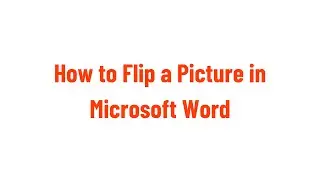 How to Flip a Picture in Word