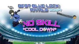 [UPD] Blue Lock: Rivals Script – *NO CD ABILITIES*, Inf Dribbles, Any Style, & More! (Mobile & PC)