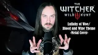 The Witcher 3: Wild Hunt - Lullaby of Woe / Blood and Wine Theme (Metal Cover by Skar Productions)