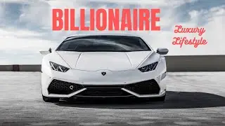 BILLIONAIRE Luxury Lifestyle (MOTIVATION $)