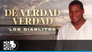 De Verdad Verdad, Los Diablitos - Video