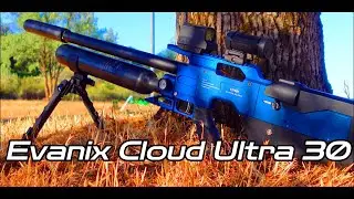 Evanix Cloud Ultra Semi Auto .30 Cal PCP AIR RIFLE FIRST DAY RANGE EXPERIENCE