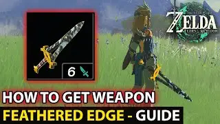 Where You Can Find Weapon (Feathered Edge) Location Guide In Zelda: Tears of the Kingdom