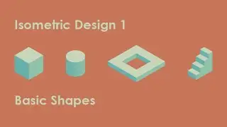 Isometric Design 1 2023   Basic Shapes
