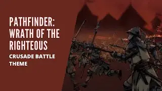 Dmitry V. Silantyev - Pathfinder: Wrath Of The Righteous (OST) Crusade Battle Theme