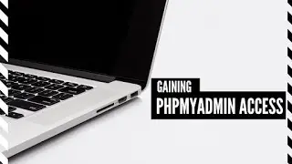 Gaining phpMyAdmin Access