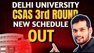 CUET 2024 // DU CSAS 3rd ROUND CUTOFF // SCHEDULE DATE