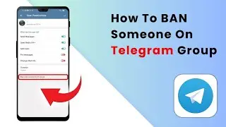 How To BAN Someone On Telegram Group (2025 Guide)