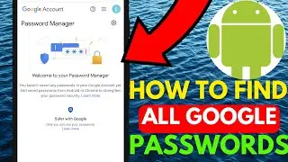 How To See Your Saved Passwords On Android Phone
