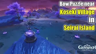 Bow puzzle near Koseki Village | Seirai island | Genshin Impact 2.1