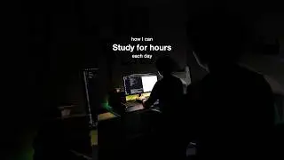 How I Study for Hours Each Day