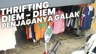 Thrifting Baju bekas diem diem pedagang lapak ini galak! - Thrifting di tangerang