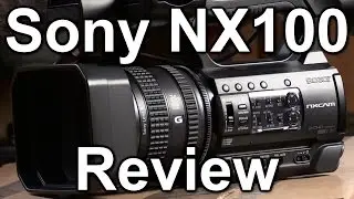 Review: Sony HXR NX100 camcorder