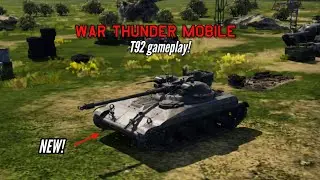 NEW! T92 gameplay - War Thunder Mobile