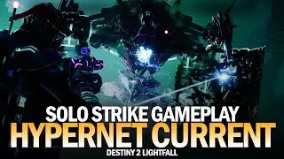 Solo Hypernet Current Strike Completion [Destiny 2 Lightfall]