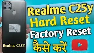 Hard Reset Realme C25Y | Realme Hard Reset | Factory Reset C25