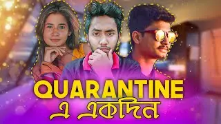 Quarantine এ একদিন - Home Quarantine Vlog