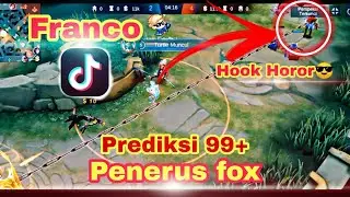 Franco Tiktok🔥Prediksi Hook 99+ Montage eps.18 | Mobile Legends Bang-Bang.