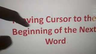 Moving Cursor to the Beginning of the Next Word