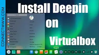 how to install Deepin on Virtualbox |  Linux Deepin | Hiweed Linux |  Deepin Desktop Environment