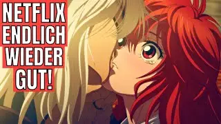 Netflix KRACHER! Endlich wieder GUTE Anime Serien!