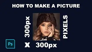 How to make a picture 300x300 pixels in photoshop