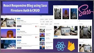 Build and Deploy Responsive Blog in React using Firestore | Firebase V9 | Email Auth | CRUD | Sass