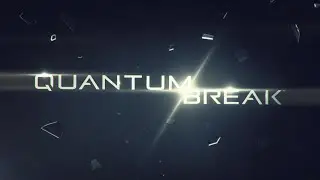 Quantum Break - Игрофильм (Русская Озвучка)