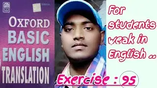 Oxford Basic English Translation Exercise : 95