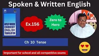 Oxford Current English Translation Chapter 10 Tense Exercise 156 Spoken English Past Perfect Tense